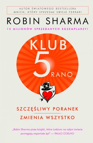 Klub 5 Rano. Szczęśliwy poranek zmienia wszystko – ebook