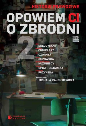 Opowiem ci o zbrodni. Tom II – ebook