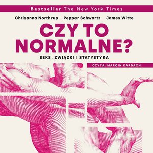 Czy to normalne? Seks, związki i statystyka. – audiobook