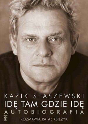 Idę tam gdzie idę. Autobiografia – ebook