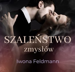 Szaleństwo zmysłów – audiobook