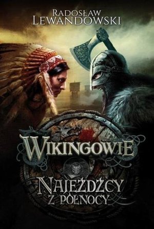 Wikingowie. Tom 2. Najeźdźcy z Północy – ebook