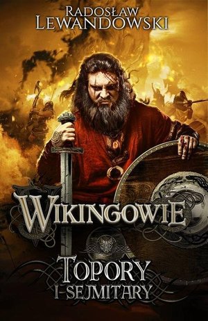 Wikingowie. Tom 3. Topory i sejmitary – ebook
