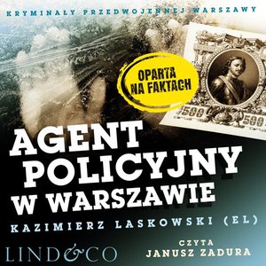 Agent policyjny w Warszawie. Kryminały przedwojennej Warszawy – audiobook