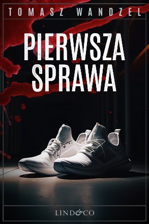Pierwsza sprawa. Tom 1. Komisarz Oczko – ebook