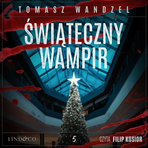 Świąteczny wampir. Tom 5. Komisarz Oczko – audiobook