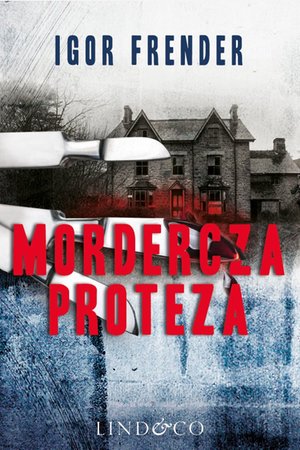 Mordercza proteza. Kapitan Jan Jedyna. Tom 2 – ebook
