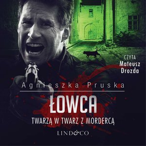 Łowca. Komisarz Barnaba Uszkier. Tom 5 – audiobook