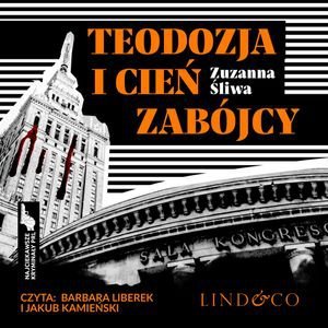 Teodozja i cień zabójcy. Najciekawsze kryminały PRL. Tom 6 – audiobook