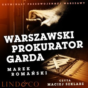 Warszawski prokurator Garda. Kryminały przedwojennej Warszawy – audiobook