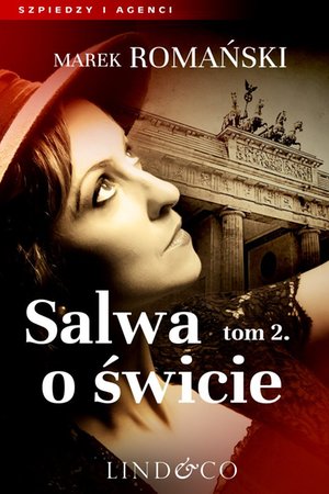 Salwa o świcie. Szpiedzy i agenci – ebook