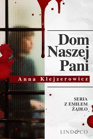 Dom naszej Pani. Tom 3. Cykl Emil Żądło – ebook