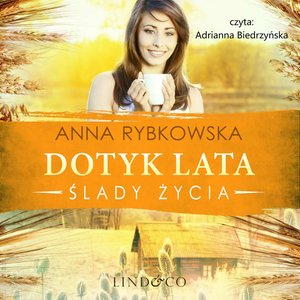 Dotyk lata. Ślady życia – audiobook