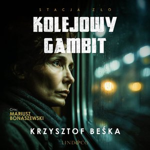 Kolejowy gambit. Stacja zło. Tom 3 – audiobook