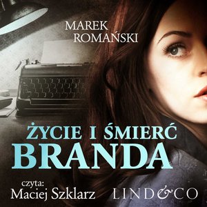 Życie i śmierć Branda. Detektyw Piotr Vulpius. Tom 2 – audiobook