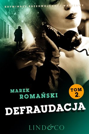 Defraudacja. Kryminały przedwojennej Warszawy. Tom 7 – ebook