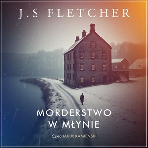 Morderstwo w młynie – audiobook