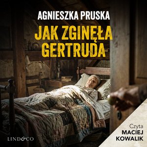 Jak zginęła Gertruda – audiobook