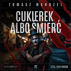 Cukierek albo śmierć. Tom 15. Komisarz Oczko – audiobook