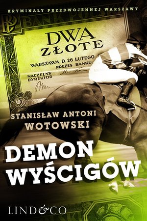Demon wyścigów. Kryminały przedwojennej Warszawy. Tom 2 – ebook