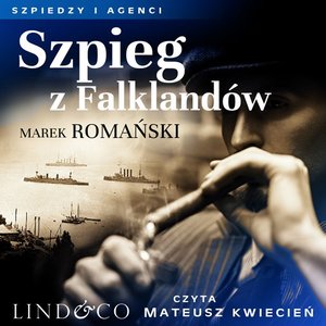 Szpieg z Falklandów. Szpiedzy i agenci. Tom 2 – audiobook