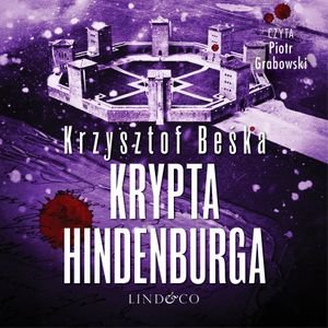Krypta Hindenburga. Tomasz Horn. Tom 2 – audiobook