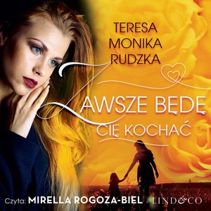 Zawsze będę Cię kochać – audiobook