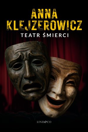 Teatr śmierci. Z Notatnika Podcastera Kryminalnego. Tom 1 – ebook