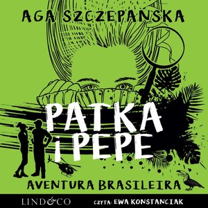 Aventura Brasileira. Patka i Pepe. Tom 4 – audiobook