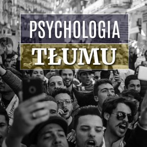 Psychologia tłumu – audiobook