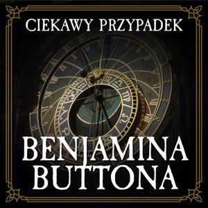 Ciekawy przypadek Benjamina Buttona – audiobook