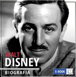 Walt Disney. Wizjoner z Hollywood (1901-1966) – ebook