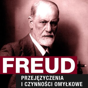 Przejęzyczenia i czynności omyłkowe – audiobook