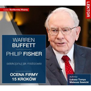 Warren Buffett i Philip Fisher. Selekcjonuj jak mistrzowie. Ocena firmy 15 kroków – audiobook