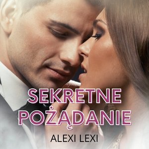 Sekretne pożądanie – audiobook