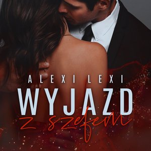 Wyjazd z szefem – audiobook