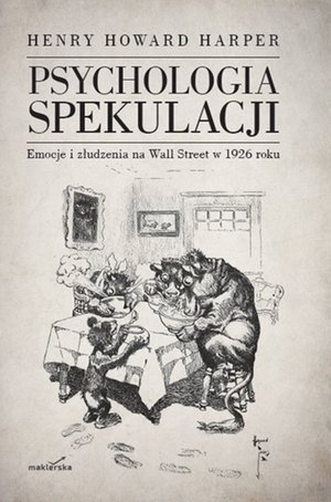 Psychologia spekulacji. Emocje i złudzenia na Wall Street w 1926 roku – ebook