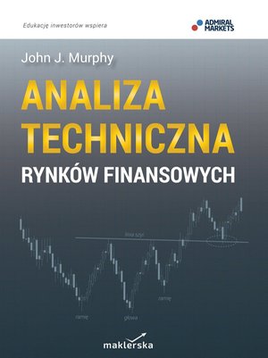Biznes: Analiza techniczna rynków finansowych – ebook