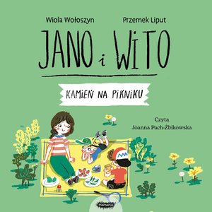 Jano i Wito uczą mówić K. Kamień na pikniku – audiobook
