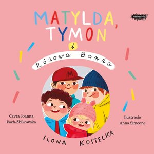 Matylda, Tymon i Różowa Banda – audiobook