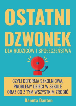 Ostatni dzwonek – ebook