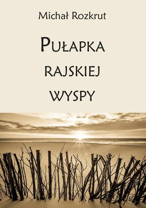 Pułapka rajskiej wyspy – ebook