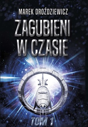 Zagubienie w czasie. Tom 1 – audiobook
