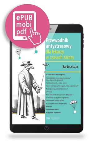 Przewodnik antystresowy dla lekarzy w czasach zarazy – ebook