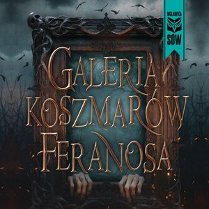 Galeria koszmarów feranosa – audiobook