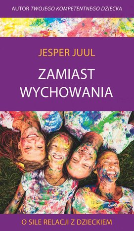 Zamiast wychowania. O sile relacji z dzieckiem – audiobook