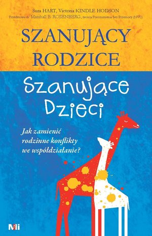 Szanujący rodzice, szanujące dzieci. Jak zamienić rodzinne konflikty we współdziałanie? – ebook