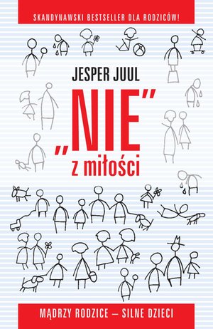 ,,Nie'' z miłości. Mądrzy rodzice - silne dzieci – ebook