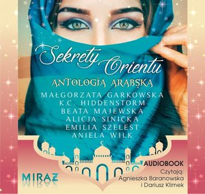 Sekrety Orientu. Antologia arabska – audiobook