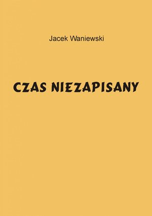 Czas niezapisany – ebook